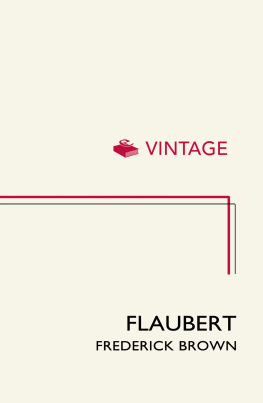 Brown Frederick - Flaubert: a biography