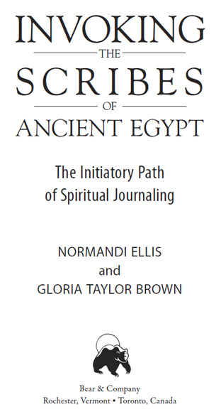 Invoking the scribes of ancient Egypt the initiatory path of spiritual journaling - image 1