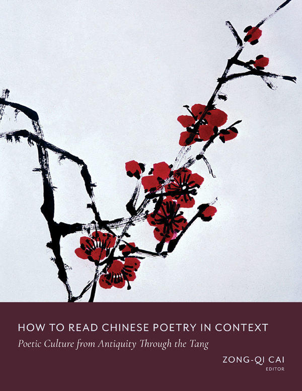 HOW TO READ CHINESE POETRY IN CONTEXT HOW TO READ CHINESE LITERATURE HOW TO - photo 1