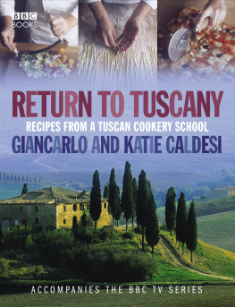 Caldesi Giancarlo Return to Tuscany