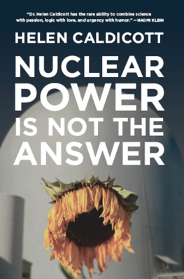 Caldicott - Nuclear power is not the answer: to global warming or anything else