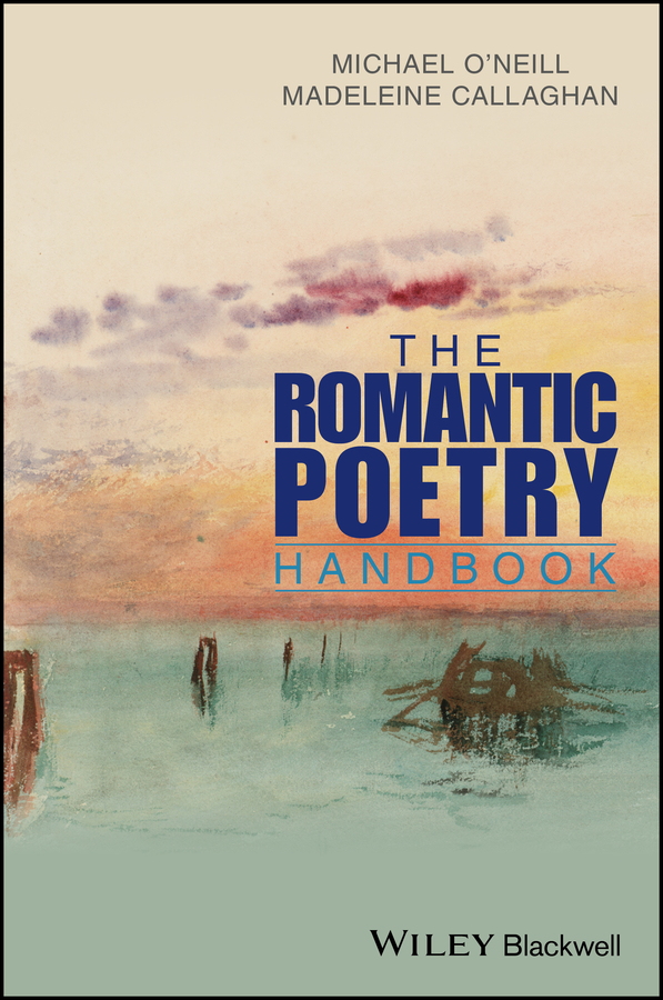 Table of Contents Guide Pages The Romantic Poetry Handbook This comprehensive - photo 1