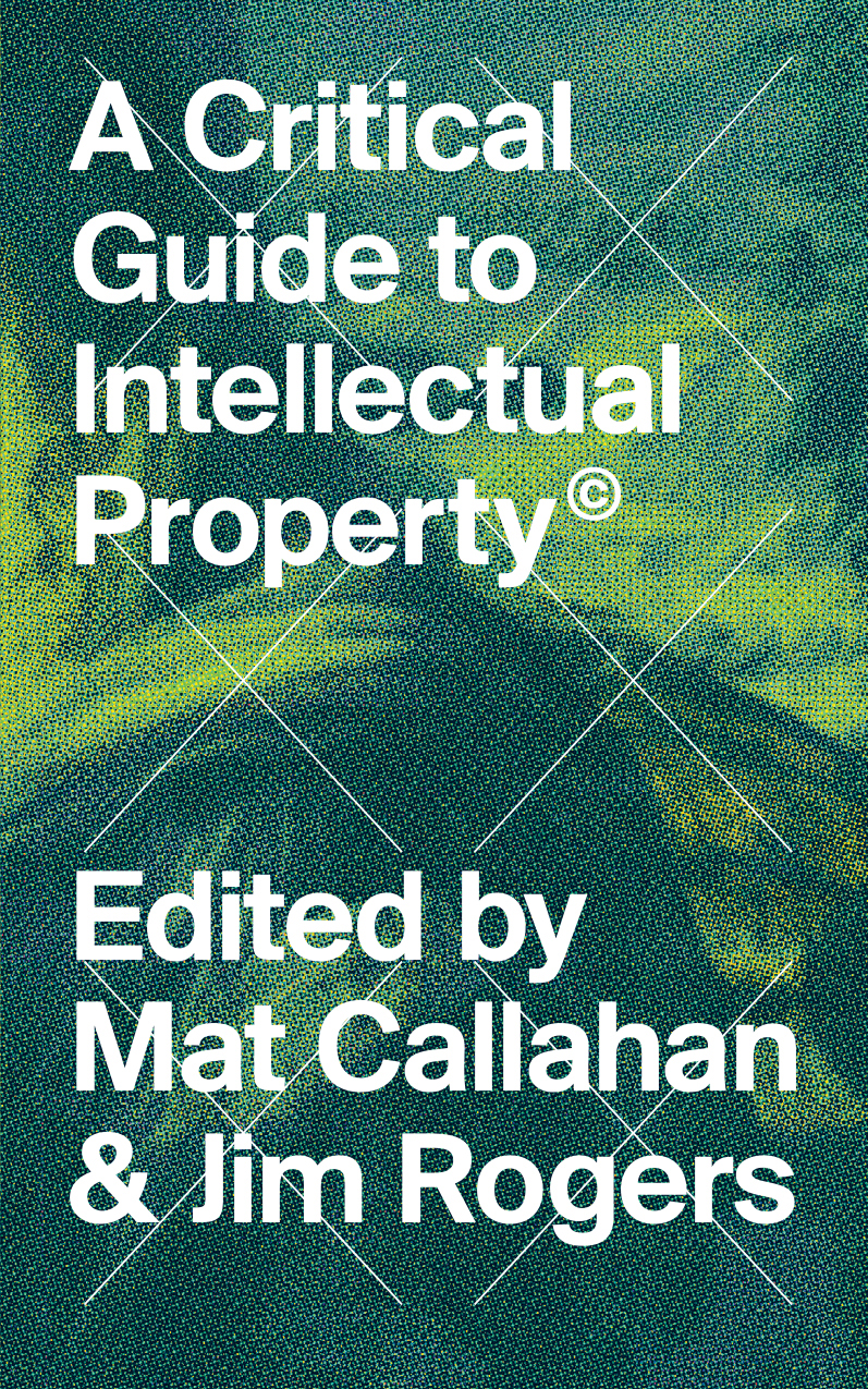 A Critical Guide to Intellectual Property - image 1