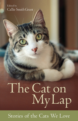 Callie Smith Grant - The cat on my lap: stories of the cats we love