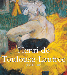 Calosse Jp. A. Henri de Toulouse-Lautrec: (1864-1901)