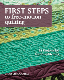 Cameli - First steps to free-motion quilting: 24 projects for fearless stitching