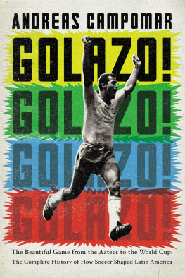 Campomar - ¡Golazo!: a history of Latin American football