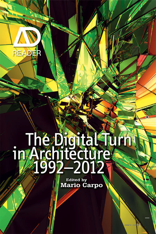 The Digital Turn in Architecture 19922012 The editor and the publisher - photo 1