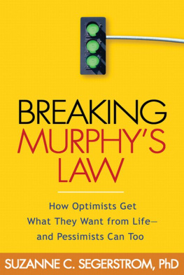 Carr Alan - Breaking Murphys Law: How Optimists Get What They Want from Life - and Pessimists Can Too