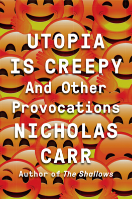 Carr - Utopia is creepy: and other provocations