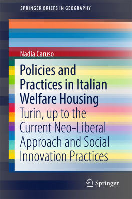 Caruso - Policies and Practices in Italian Welfare Housing: Turin, up to the Current Neo-Liberal Approach and Social Innovation Practices