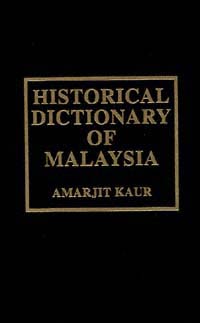 title Historical Dictionary of Malaysia Asian Historical Dictionaries - photo 1