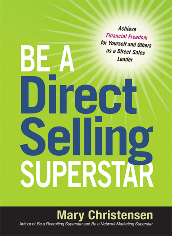 Other Books by Mary Christensen Be a Network Marketing Superstar The One - photo 1