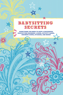 Chronicle Books (Firm) Babysitting Secrets