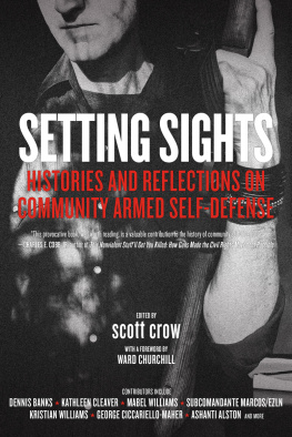 Churchill Ward - Setting sights: histories and reflections on community armed self-defense
