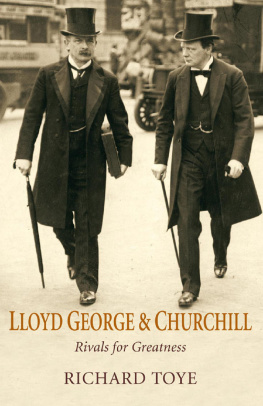 Churchill Winston - Lloyd George & Churchill: rivals for greatness