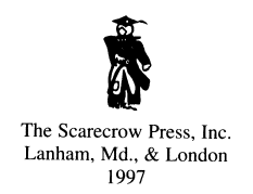 Page iv SCARECROW PRESS INC Published in the United States of America - photo 2