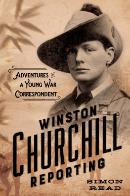 Churchill Winston Winston Churchill reporting: adventures of a young war correspondent
