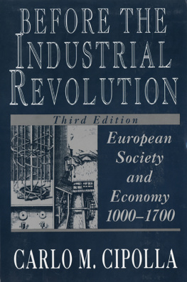 Cipolla - Before the industrial revolution: European society and economy, 1000-1700