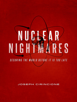 Cirincione - Nuclear Nightmares: Securing the World Before It Is Too Late