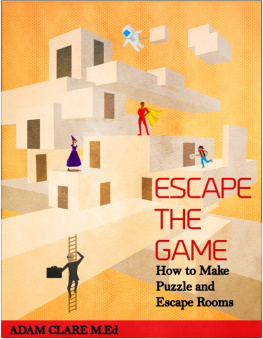 Clare - Escape the Game: How to Make Puzzles and Escape Rooms