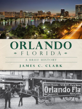 Clark - Orlando, Florida: a brief history