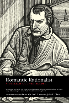 Clark John P. Romantic rationalist: a William Godwin reader