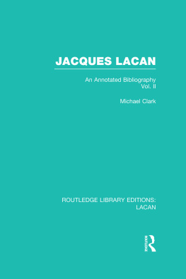 Clark Michael P Jacques Lacan: an annotated bibliography