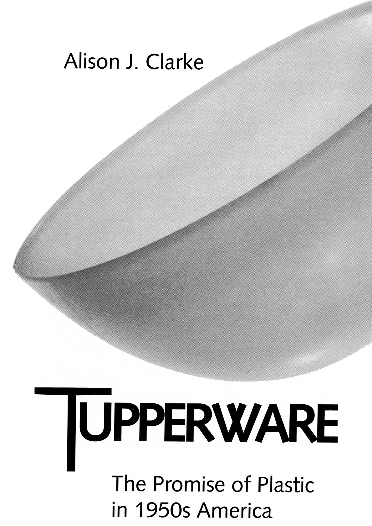 1999 by the Smithsonian Institution All rights reserved TUPPERWARE is a - photo 3