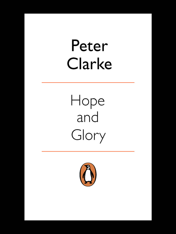 Peter Clarke HOPE AND GLORY Britain 19002000 - photo 1