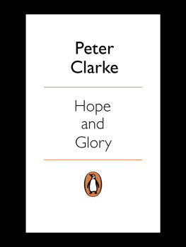 Clarke - Hope and Glory: Britain 1900-2000