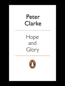 Clarke Hope and Glory: Britain 1900-2000