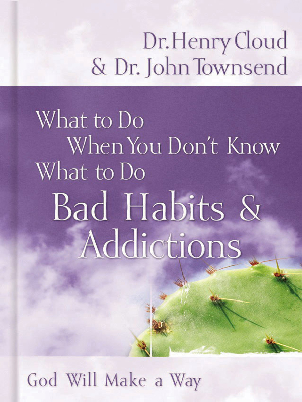 Bad Habits Addictions What to Do When You Dont Know What to Do - image 1