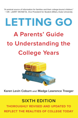 Coburn Karen Levin Letting go: a parents guide to understanding the college years