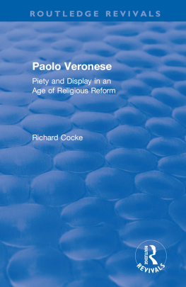 Cocke Richard Paolo Veronese: piety and display in an age of religious reform