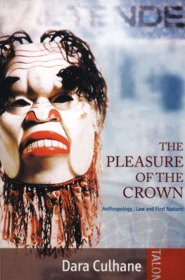 Culhane - The pleasure of the Crown: anthropology, law and First Nations