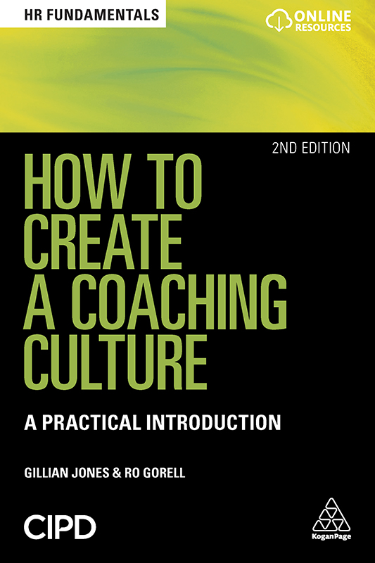 PRAISE FOR HOW TO CREATE A COACHING CULTURE This book is a must for any - photo 1