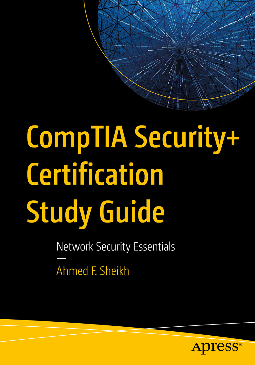 Ahmed F Sheikh CompTIA Security Certification Study Guide Network Security - photo 1