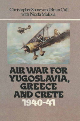 Cull Brian - Air war for Yugoslavia, Greece, and Crete, 1940-41