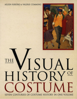 Cumming Valerie Visual History of Costume: Seven Centuries of Costume History in One Volume