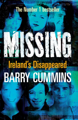Cummins - Missing and Unsolved: the Unsolved Cases of Irelands Missing Persons