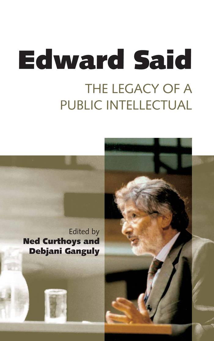 Edward Said Edward Said The Legacy of a Public Intellectual Edited by Ned - photo 1