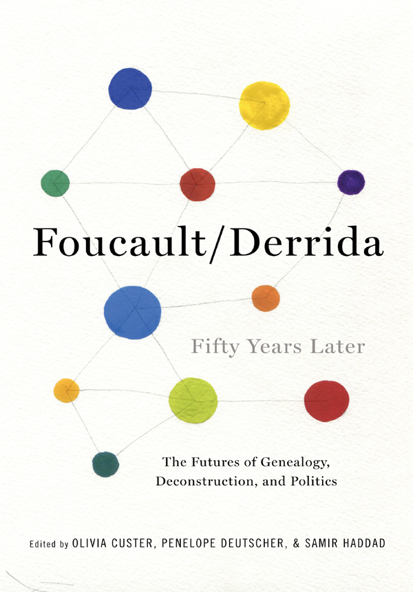 FOUCAULTDERRIDA FIFTY YEARS LATER NEW DIRECTIONS IN CRITICAL THEORY NEW - photo 1