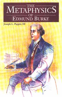 title The Metaphysics of Edmund Burke author Pappin Joseph L - photo 1