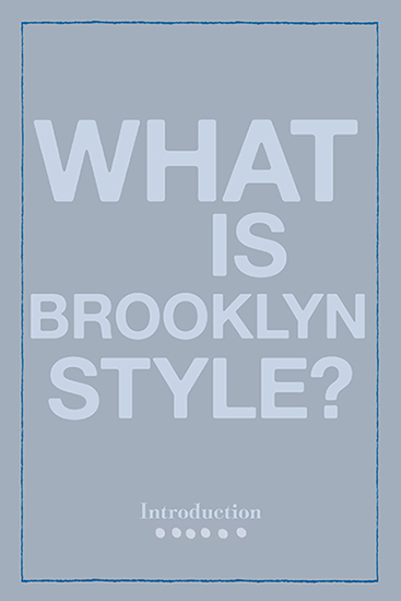 I n 1990 there were rumblings about Brooklyns ascension to global style - photo 5