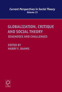 Dahms - Globalization, critique and social theory: diagnoses and challenges