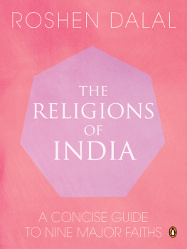 Dalal - The religions of India: a concise guide to nine major faiths