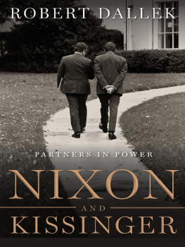 Dallek - Nixon and Kissinger