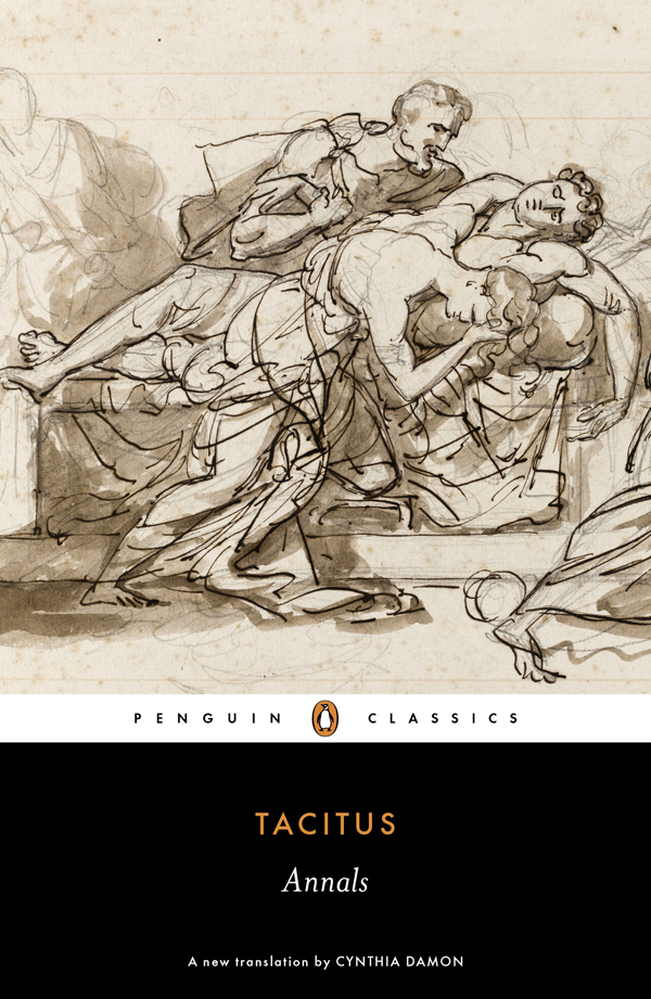 TACITUS Annals Translated and with an Introduction by CYNTHIA DAMON PENGUIN - photo 1