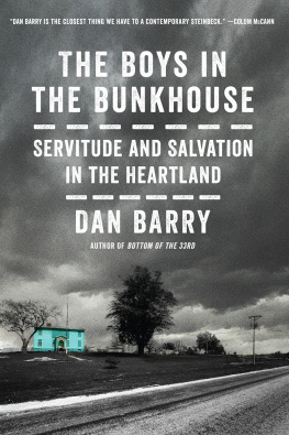 Dan Barry The boys in the bunkhouse: servitude and salvation in the heartland